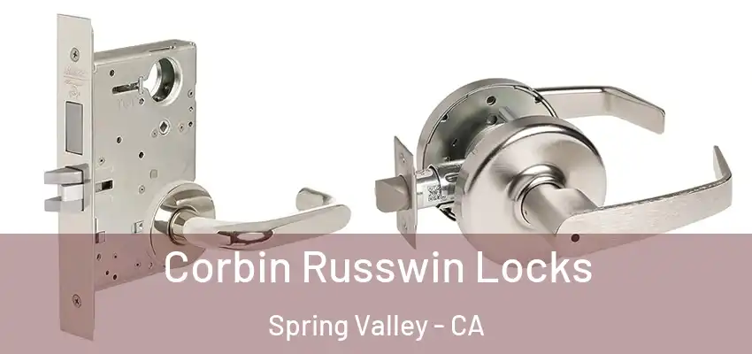 Corbin Russwin Locks Spring Valley - CA