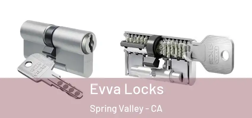  Evva Locks Spring Valley - CA