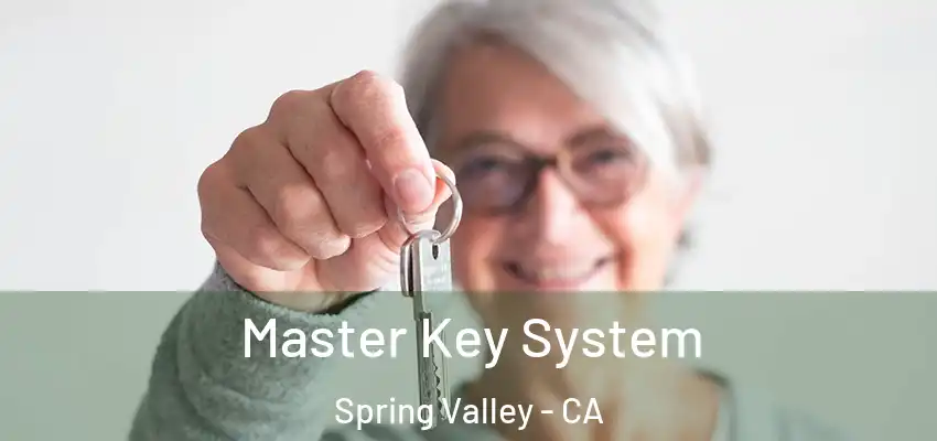  Master Key System Spring Valley - CA