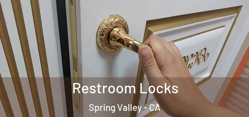  Restroom Locks Spring Valley - CA